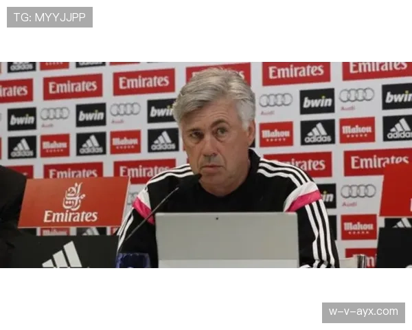 安切洛蒂赛前分析精准预测比赛走势，球队战术部署引发广泛关注